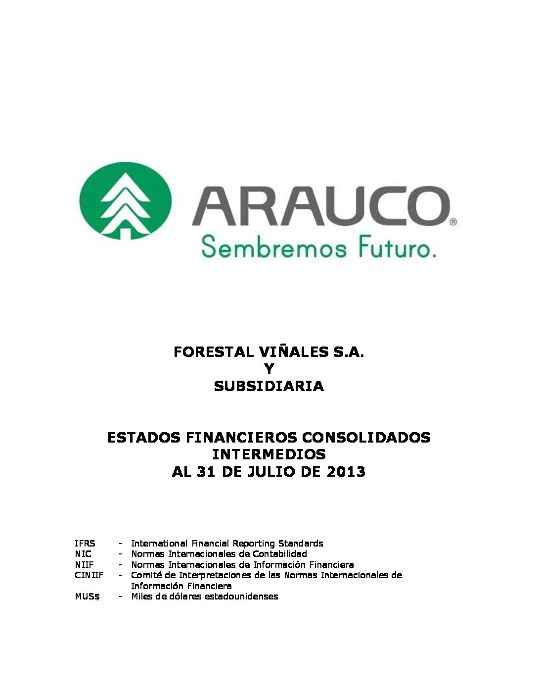 https://arauco.com/chile/wp-content/uploads/sites/14/2017/07/2-EEFF-Auditados-Forestal-Viñales-S.A.-al-31.7.2013-PDF-1-pdf.jpg