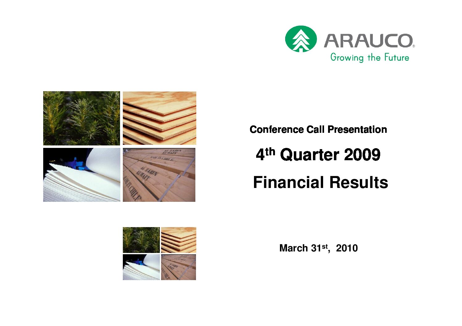 https://arauco.com/uk/wp-content/uploads/sites/28/2018/08/Arauco-4Q2009-Results-Conference-Call-2010-03-pdf.jpg