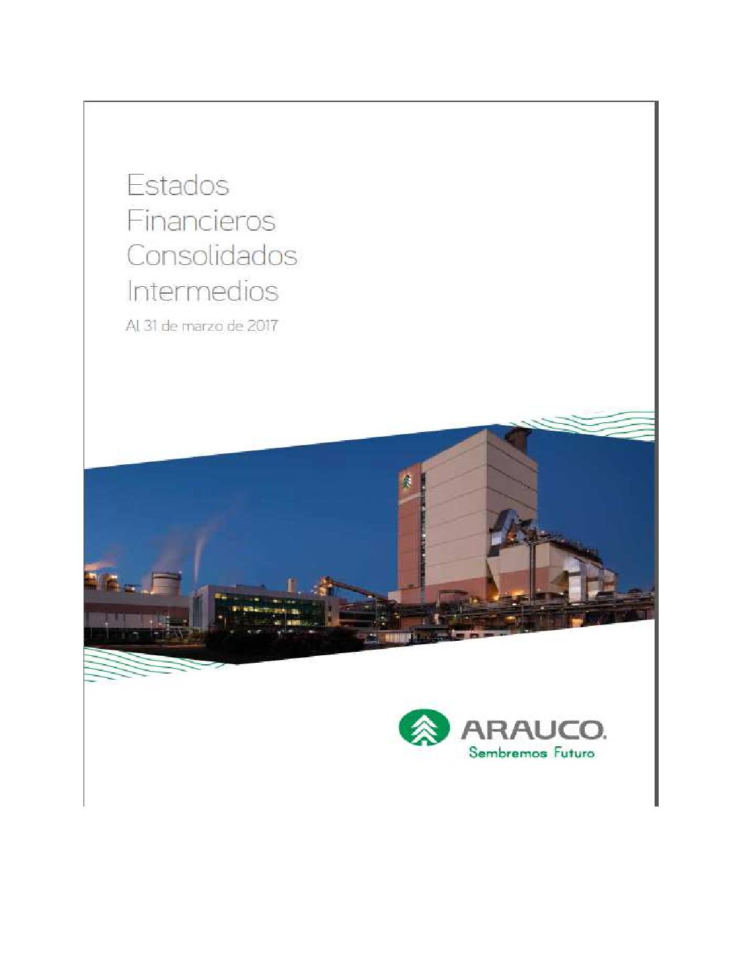 https://arauco.com/uk/wp-content/uploads/sites/28/2018/08/Estados-Financiero-1er-Trimestre-2017-pdf.jpg