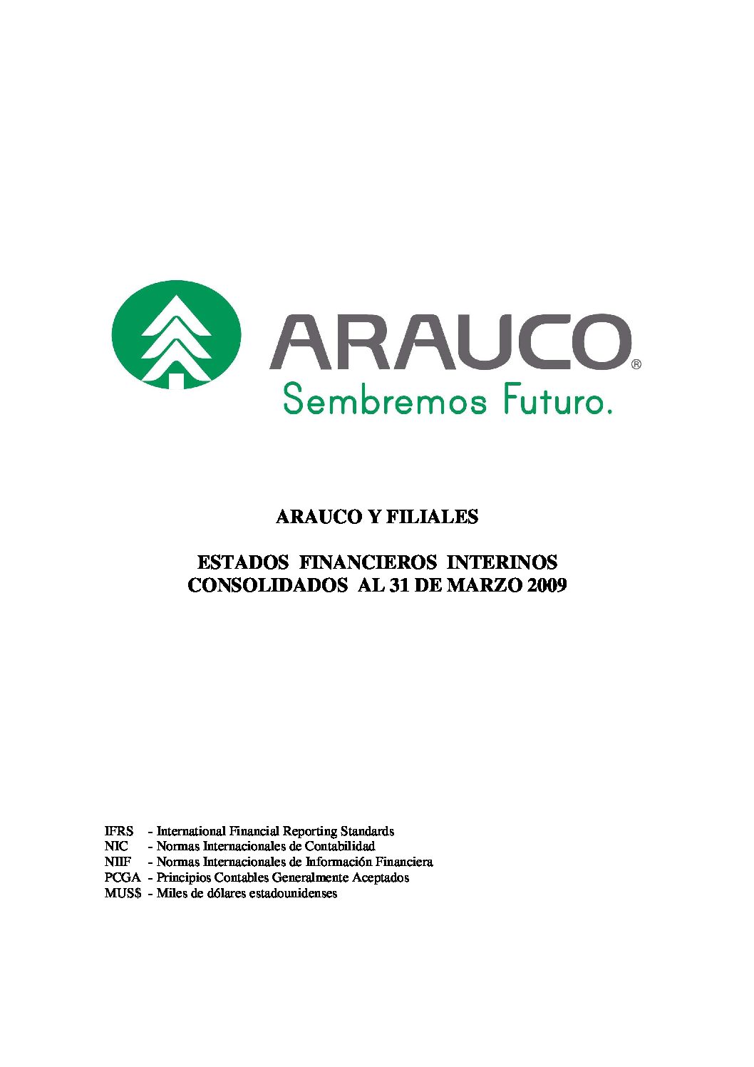 https://arauco.com/uk/wp-content/uploads/sites/28/2018/08/Estados-Financieros-1er-Trimestre-2009-pdf.jpg