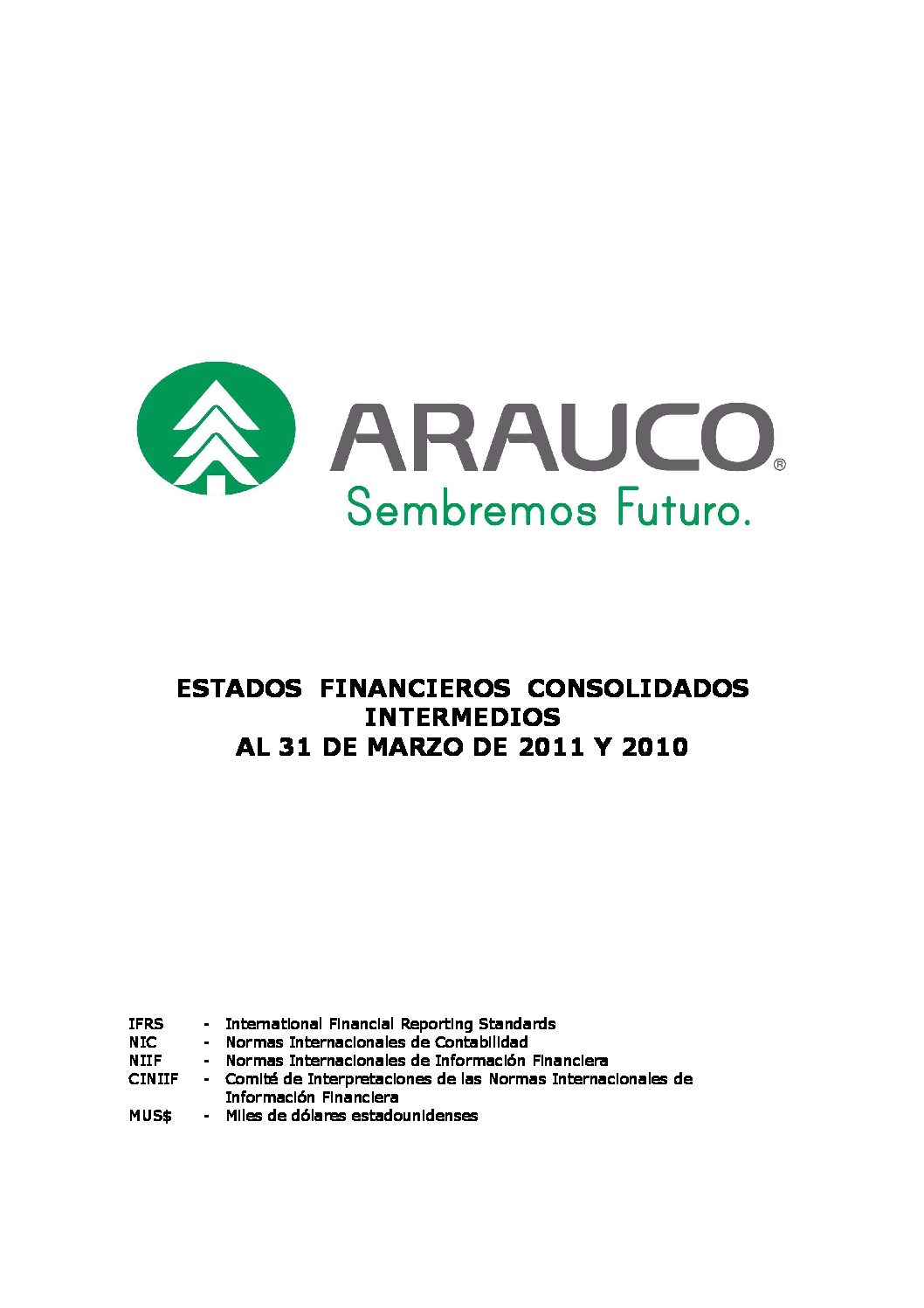 https://arauco.com/uk/wp-content/uploads/sites/28/2018/08/Estados-Financieros-1er-Trimestre-2011-pdf.jpg