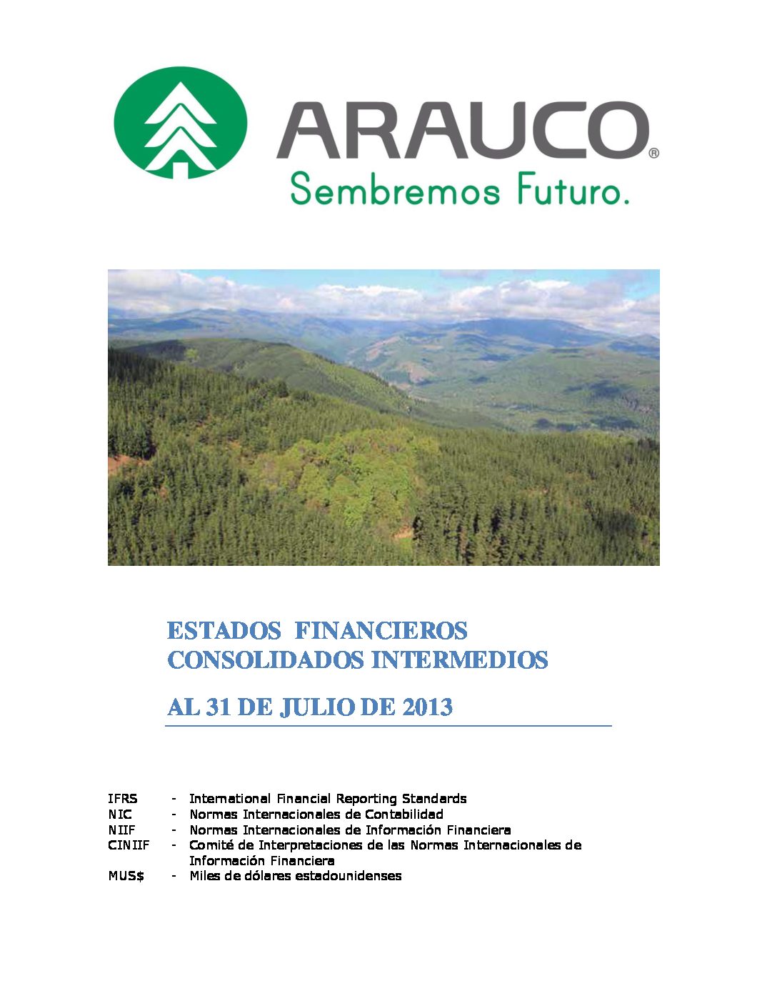 https://arauco.com/wp-content/uploads/2017/07/1-EEFF-Auditados-Celulosa-Arauco-y-Constitución-S.A.-al-31.7.2013-1-pdf.jpg